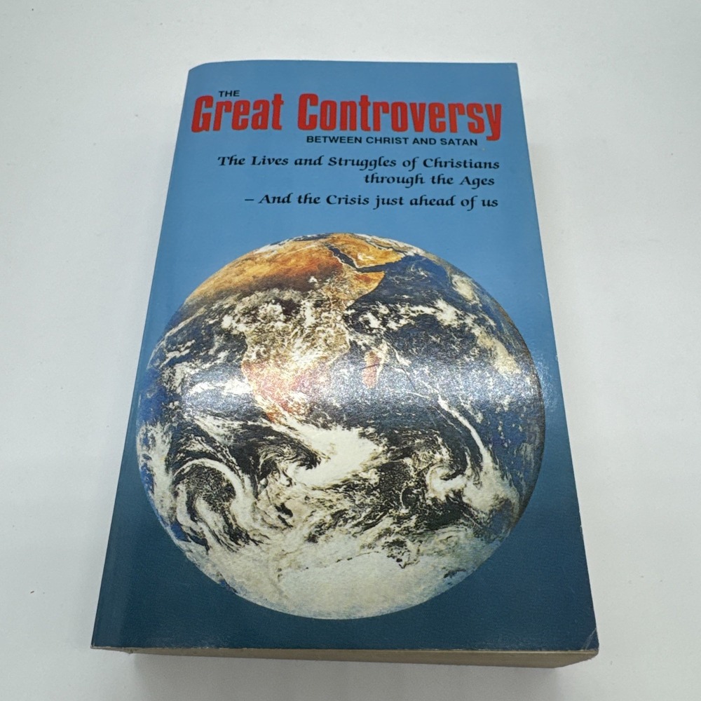 The Great Controversy Between Christ and Satan by E.G. White paperback